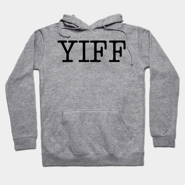 YIFF Hoodie by teecloud